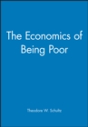 Image for The Economics of Being Poor