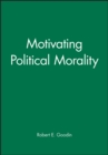Image for Motivating Political Morality