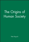 Image for The Origins of Human Society