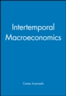 Image for Intertemporal Macroeconomics