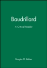 Image for Baudrillard  : a critical reader