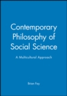 Image for Contemporary philosophy of social science  : a multicultural approach