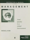 Image for Management, Instructor&#39;s Manual : Total Quality in a Global Environment