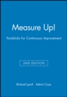 Image for Measure Up! : Yardsticks for Continuous Improvement