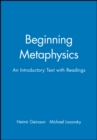 Image for Beginning Metaphysics : An Introductory Text with Readings