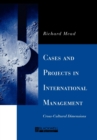 Image for Cases and Projects in International Management : Cross-Cultural Dimensions