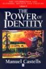 Image for The power of identity  : the information ageVol. 2 : v. 2 : Power of Identity