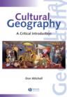 Image for Cultural Geography : A Critical Introduction
