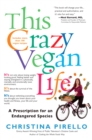 Image for This Crazy Vegan Life