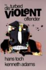 Image for The Disturbed Violent Offender