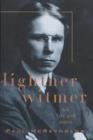 Image for Lightner Witmer : His Life and Times