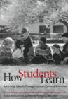 Image for How Students Learn : Reforming Schools Through Learner-centered Education