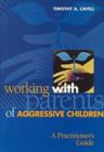 Image for Working with Parents of Aggressive Children