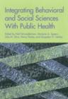 Image for Integrating Behavioral and Social Sciences with Public Health