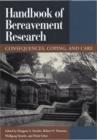 Image for Handbook of Bereavement Research : Consequences, Coping and Care