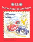 Image for Otto Learns About His Medicine : A Story About Medication for Children with ADHD