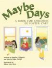 Image for Maybe Days : A Book for Children in Foster Care