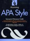 Image for Mastering APA Style : Instructor&#39;s Resource Guide