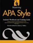 Image for Mastering APA Style : Student&#39;s Workbook and Training Guide