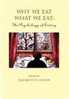 Image for Why We Eat What We Eat : The Psychology of Eating