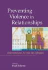 Image for Preventing Violence in Relationships : Interventions Across the Life Span