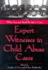 Image for Expert Witnesses in Child Abuse Cases : What Can and Should be Said in Court