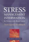 Image for Stress Management Intervention for Women with Breast Cancer Participant&#39;s Workbook