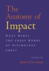 Image for The anatomy of impact  : what makes the great works of psychology great