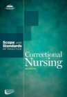 Image for Correctional Nursing : Scope and Standards of Practice