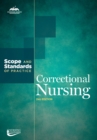 Image for Correctional Nursing: Scope and Standards of Practice.