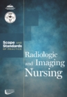 Image for Radiologic and Imaging Nursing: Scope and Standards of Practice.