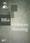 Image for Addictions Nursing : Scope and Standards of Practice