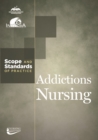 Image for Addictions Nursing: Scope and Standards of Practice.
