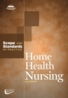 Image for Home health nursing: scope and standards of practice.