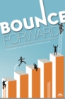 Image for Bounce Forward: The Extraordinary Resilience of Nurse Leadership