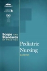 Image for Pediatric Nursing : Scope and Standards of Practice