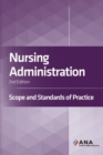 Image for Nursing Administration : Scope and Standards of Practice