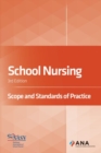 Image for School Nursing : Scope and Standards of Practice