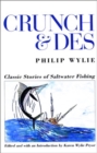 Image for Crunch and Des : Classic Stories of Salt Water Fishing