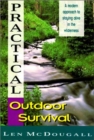Image for Practical Outdoor Survival : A Modern Approach