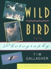 Image for Wild Bird Photography : A Full-colour Guide