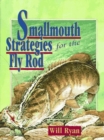 Image for Smallmouth Strategies for the Fly Rod