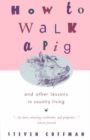 Image for How to Walk a Pig
