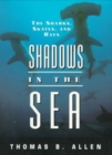 Image for Shadows in the Sea : Sharks, Skates and Rays