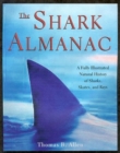 Image for Shark Almanac : A Fully Illustrated Natural History of Sharks, Skates and Rays