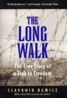 Image for The Long Walk : The True Story of a Trek to Freedom