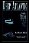 Image for Deep Atlantic: Life, Death and Exploration in the Abyss
