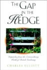 Image for Gap in the Hedge : Dispatches F