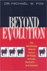 Image for Beyond Evolution : The Genetically Altered Future of Plants, Animals, the Earth...and Humans