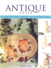 Image for Antique Style : 35 Step-by-Step Period Decorating Ideas